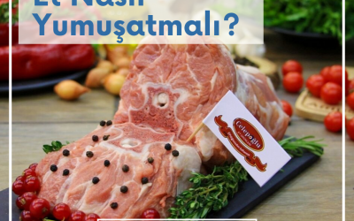 Et Nasıl Yumuşatılır?